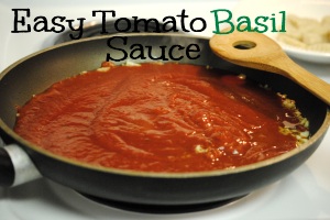 Easy Tomato Basil Sauce